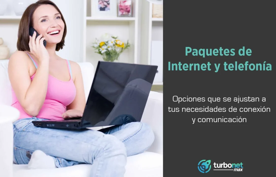 Paquetes de Internet y Telefonia para casa