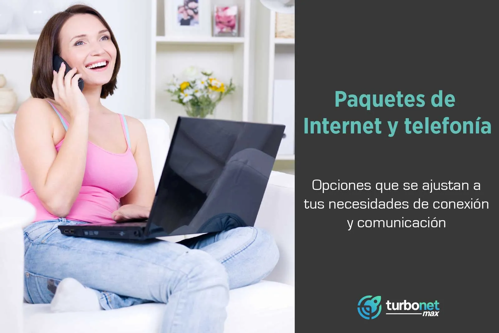 Paquetes de Internet y Telefonia para casa