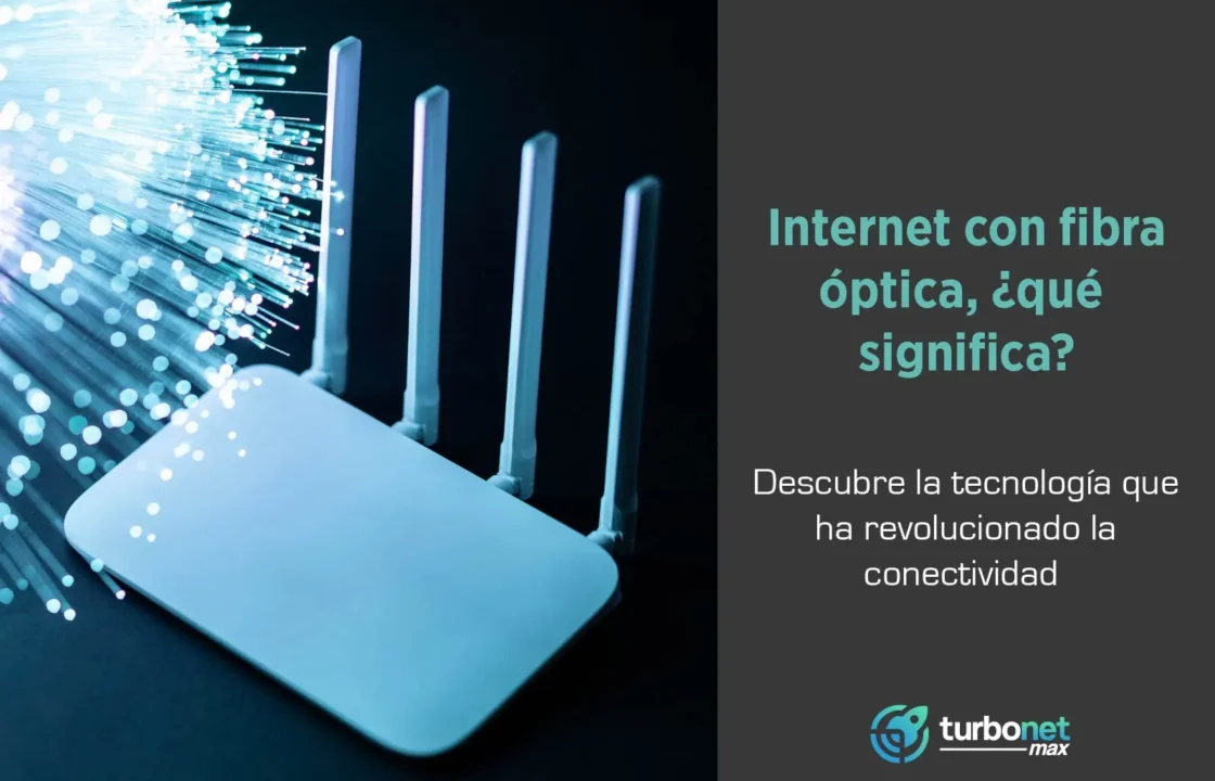 ¿Qué significa tener Internet con fibra óptica?
